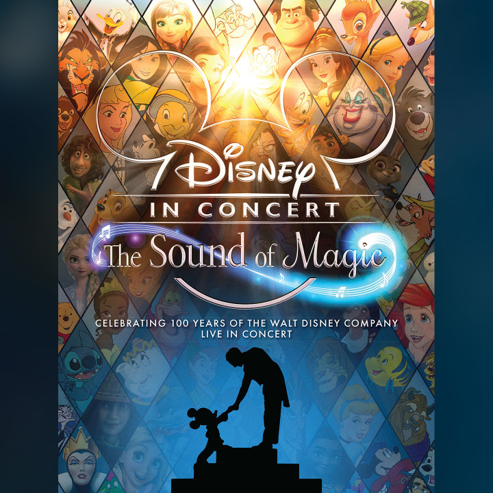 Disney in Concert The Sound of Magic Celebrating 100 years of the Walt Disney Company Live In Concert
