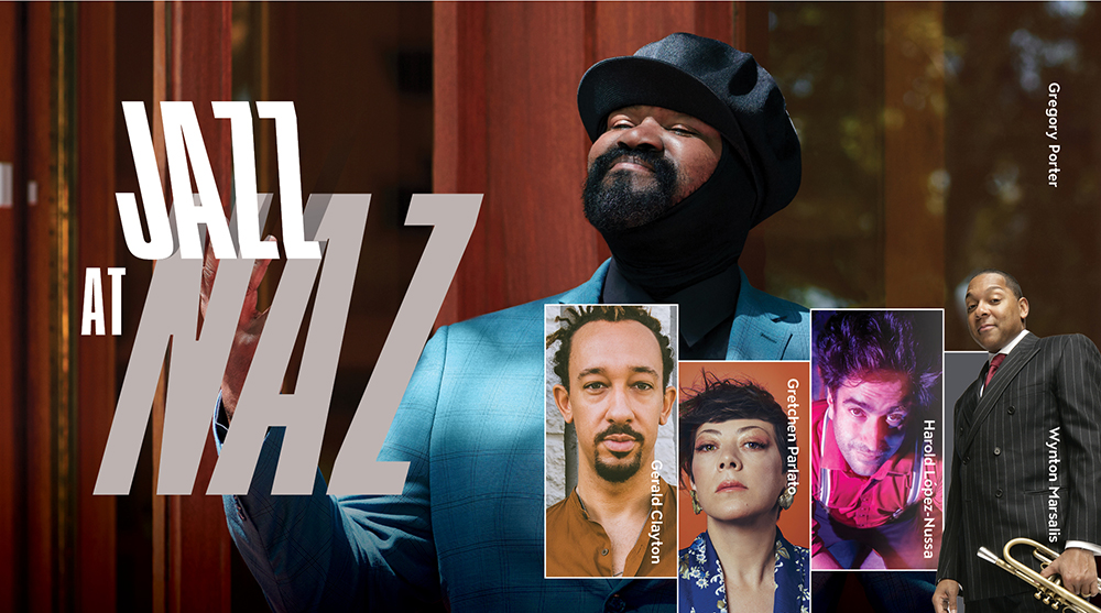 Jazz at Naz Gerald Clayton | Gretchen Parlato | Gregory Porter | Wynton Marsalis